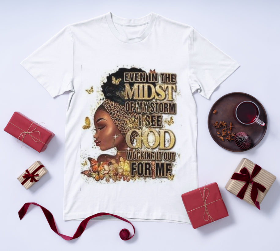 Even in the midst of my storm I see God working it out