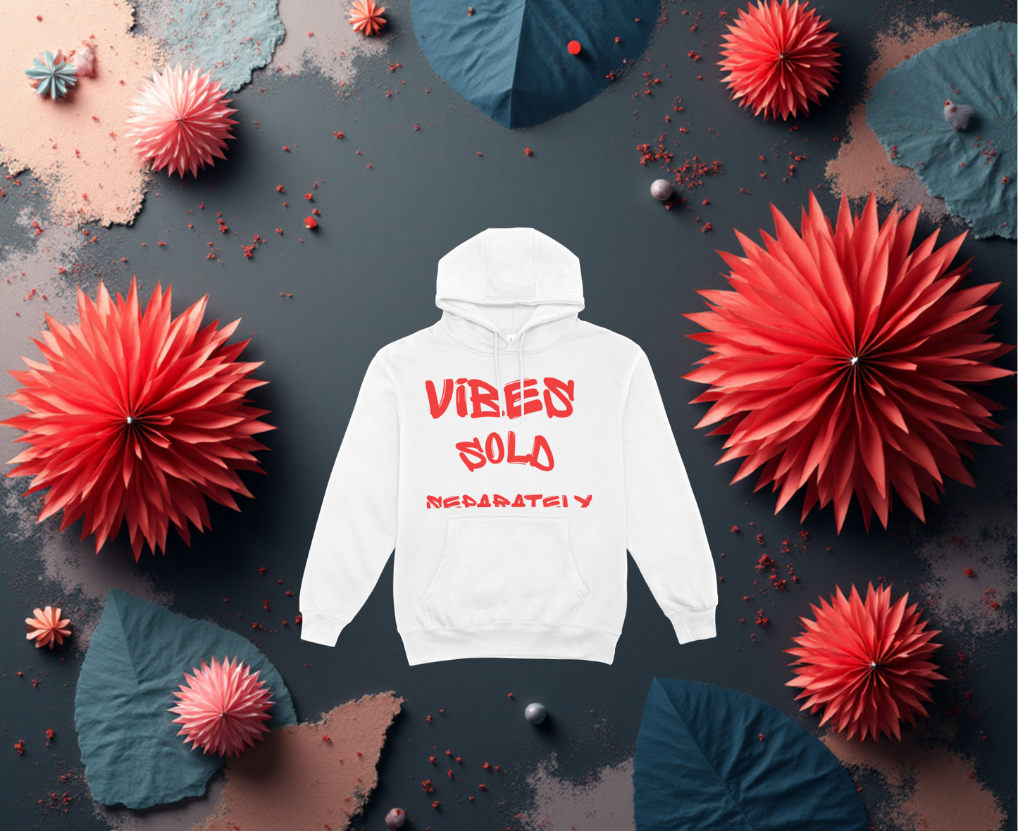 VIBES SOLD SEPARATELY HOODIE