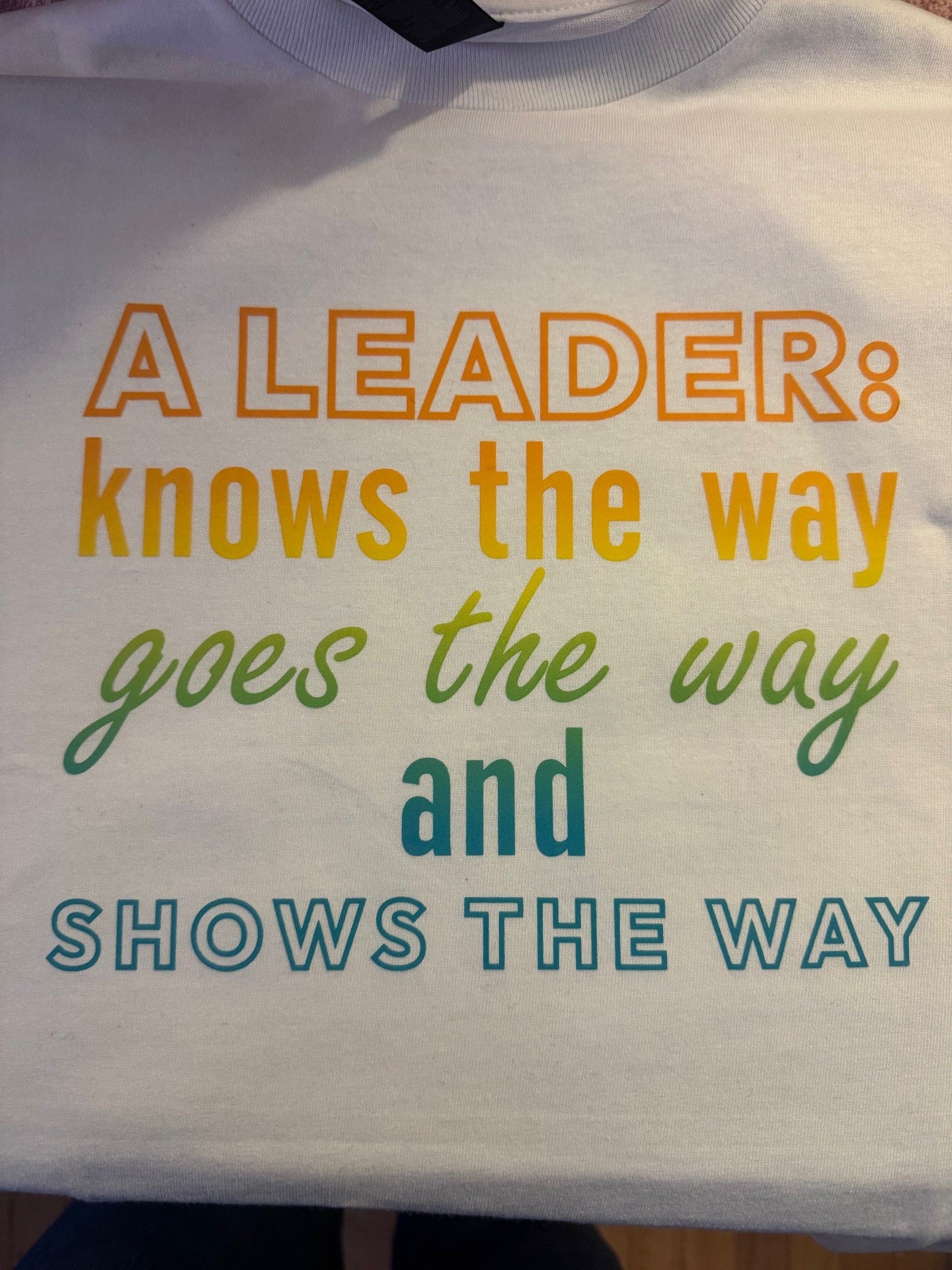 A leader knows the way goes the way and shows the way