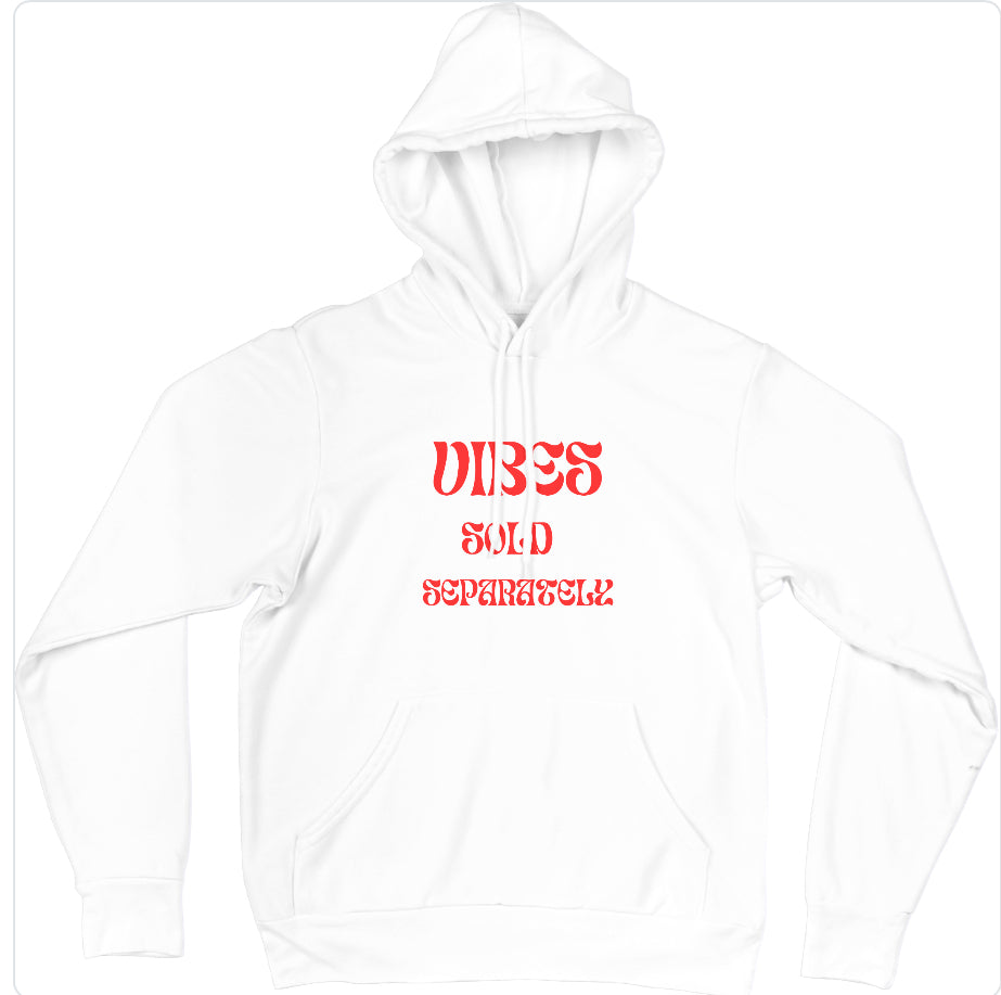 Vibes sold separately Hoodie