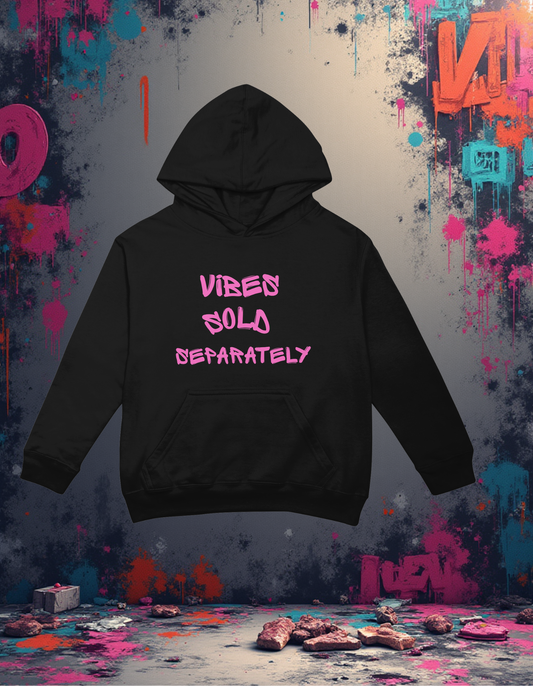 VIBES SOLD SEPARATELY HOODIE